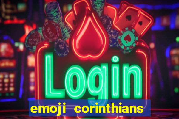 emoji corinthians copiar e colar
