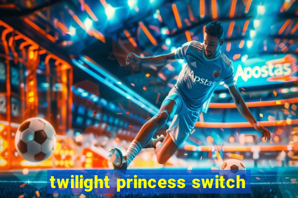 twilight princess switch