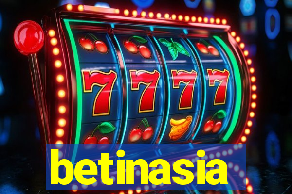 betinasia