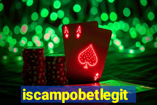 iscampobetlegit