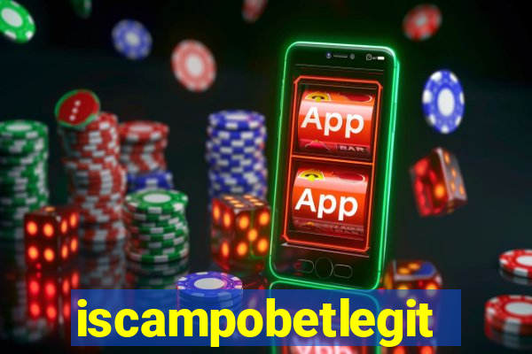 iscampobetlegit