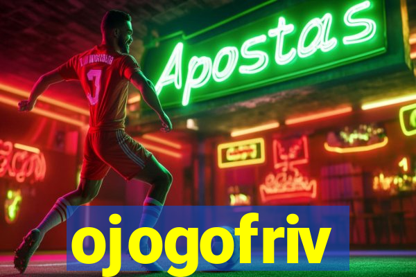 ojogofriv