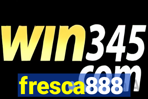 fresca888