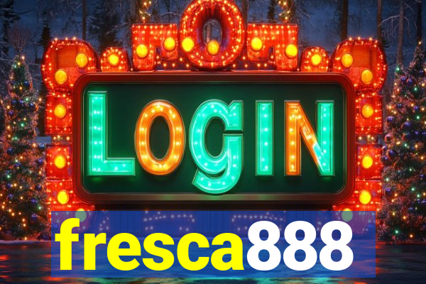 fresca888