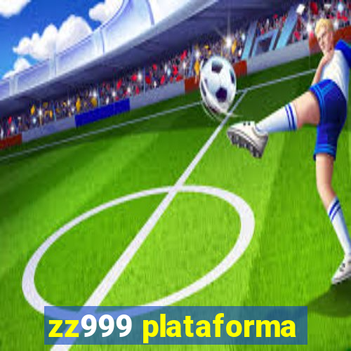 zz999 plataforma