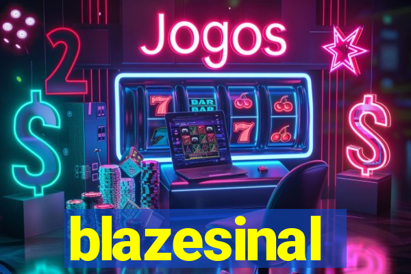 blazesinal