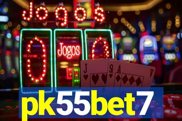 pk55bet7
