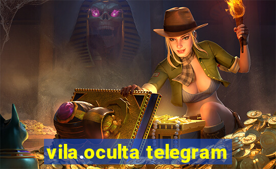vila.oculta telegram