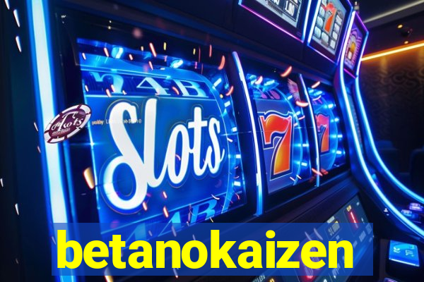 betanokaizen