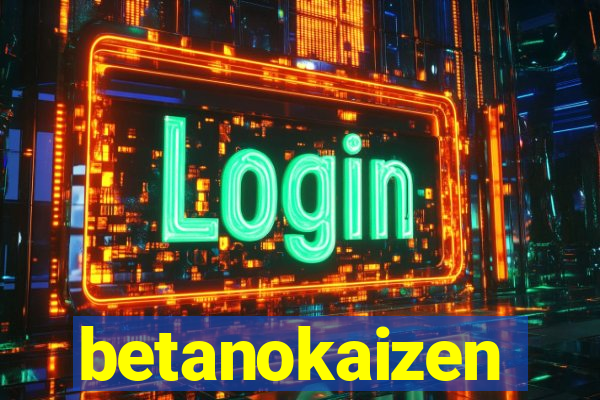 betanokaizen
