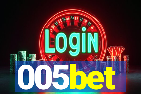 005bet