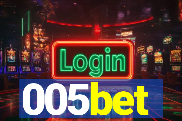 005bet