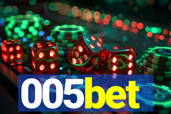 005bet