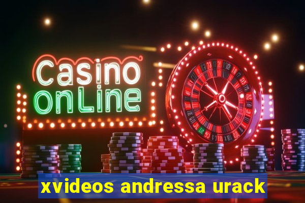 xvideos andressa urack