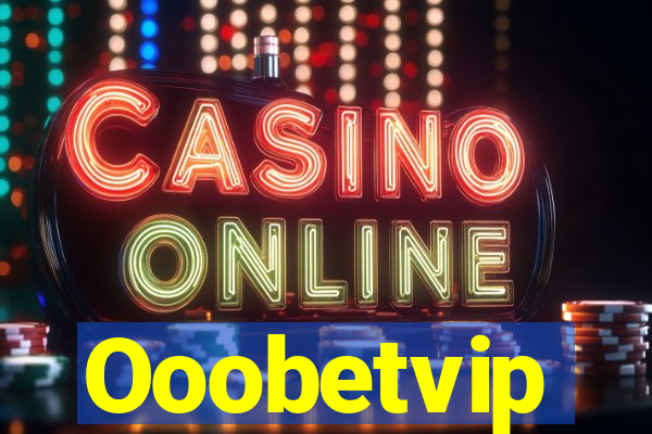 Ooobetvip