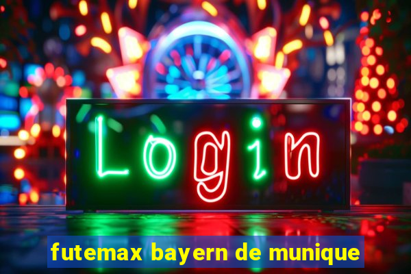 futemax bayern de munique
