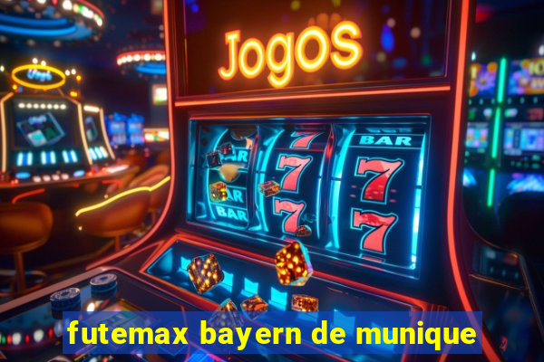 futemax bayern de munique