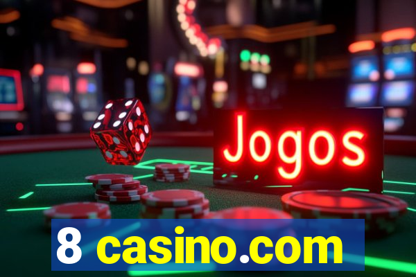 8 casino.com