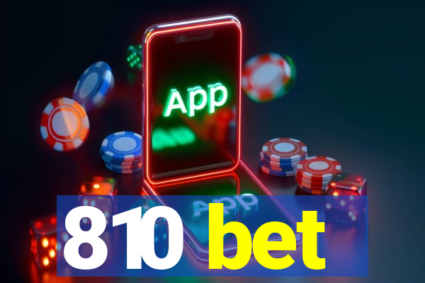 810 bet