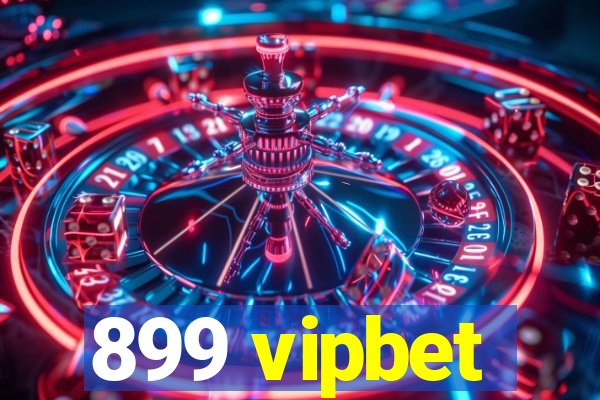 899 vipbet