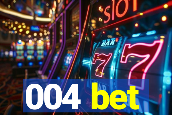 004 bet
