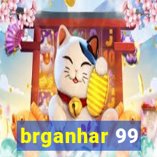 brganhar 99
