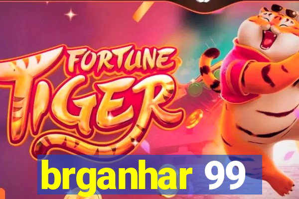 brganhar 99