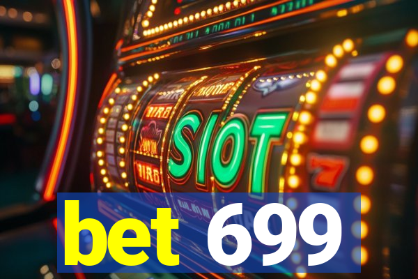 bet 699