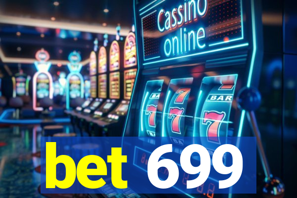 bet 699
