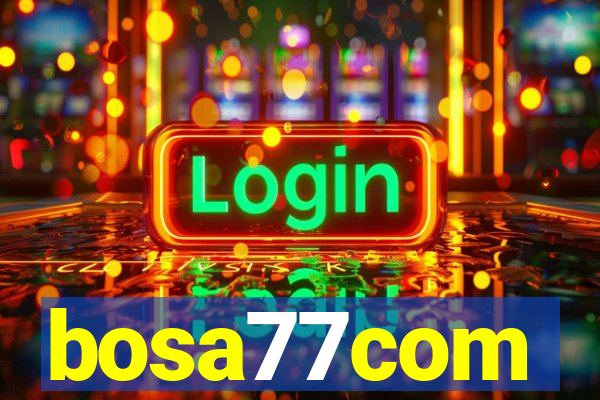 bosa77com
