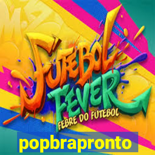 popbrapronto