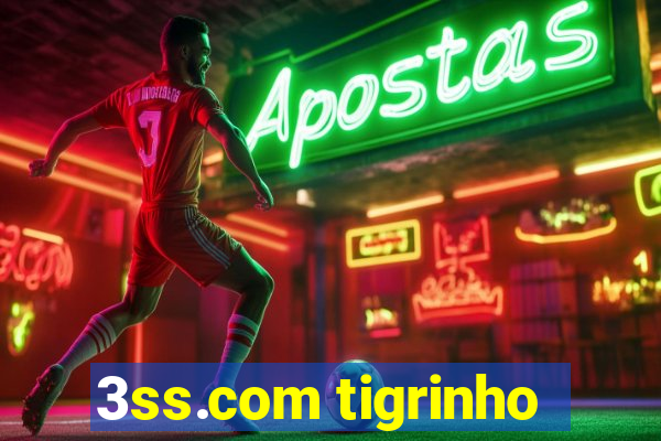 3ss.com tigrinho