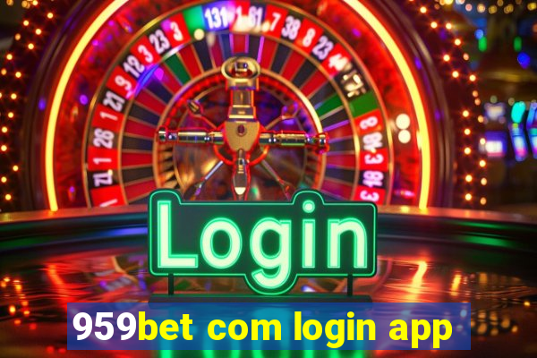 959bet com login app