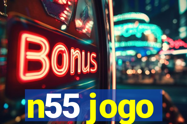 n55 jogo