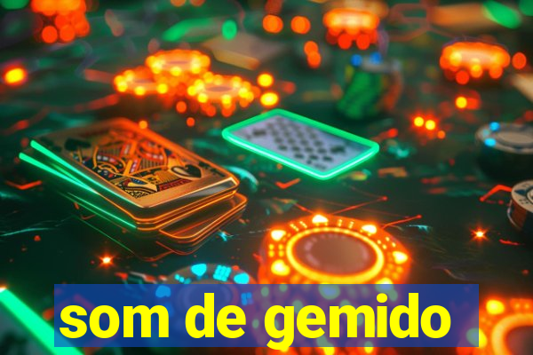 som de gemido