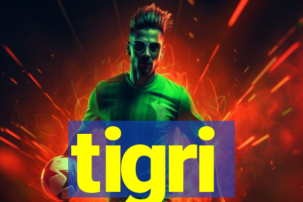 tigri
