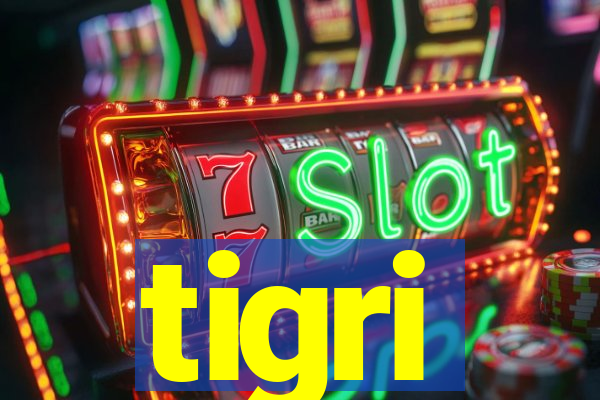 tigri