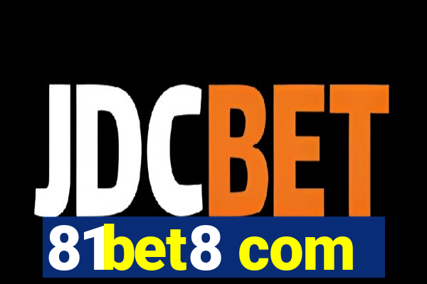 81bet8 com