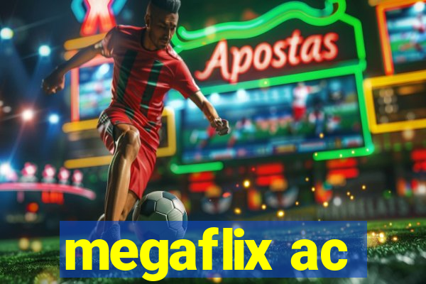 megaflix ac