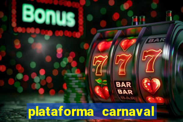 plataforma carnaval de ouro