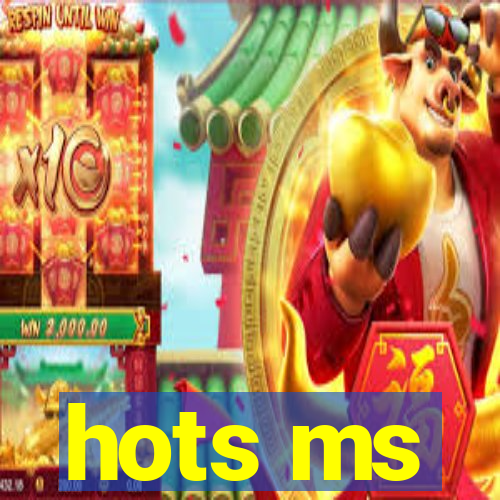 hots ms