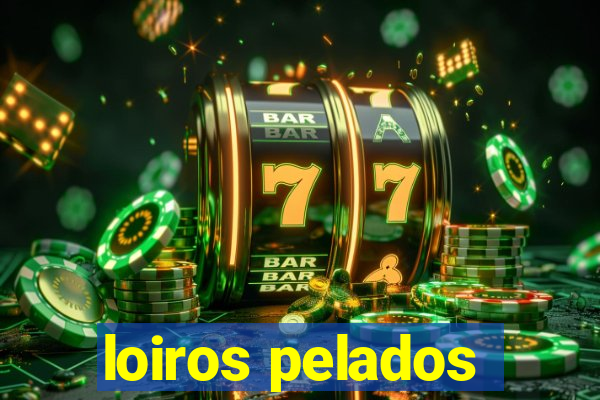 loiros pelados