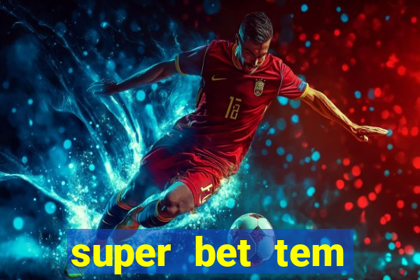 super bet tem pagamento antecipado