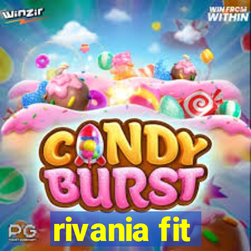 rivania fit