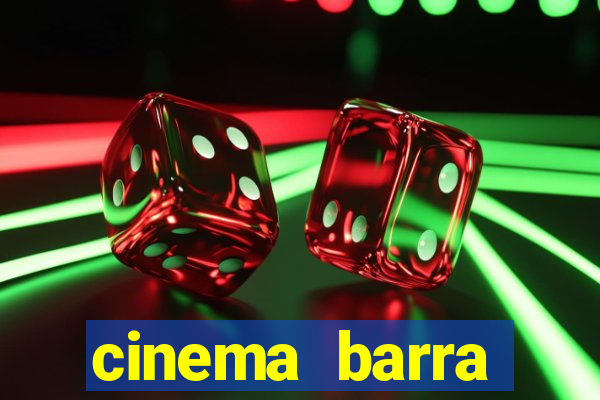 cinema barra shopping sul
