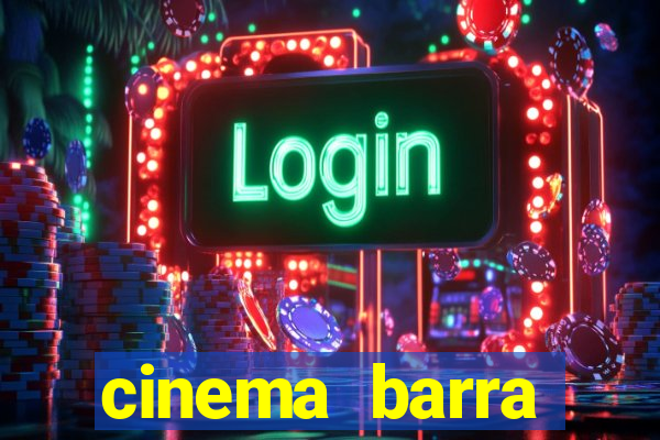 cinema barra shopping sul