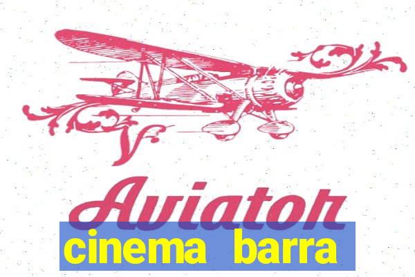 cinema barra shopping sul