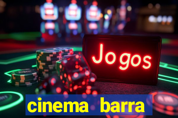 cinema barra shopping sul