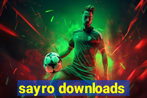 sayro downloads