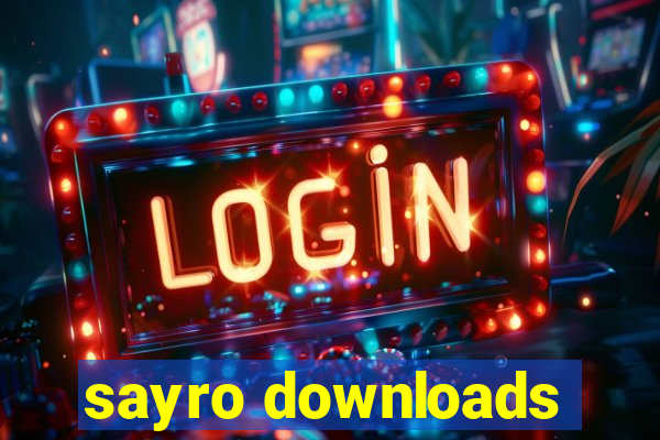 sayro downloads